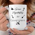 Grow Vegetables Ranch Homestead Libertarian Gardening Farm Coffee Mug Unique Gifts