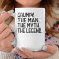 Grumpy From Grandchildren Grumpy The Myth The Legend Gift For Mens Coffee Mug Funny Gifts