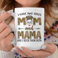 I Have Two Titles Mom And Mama And I Rock Them Both Gift For Womens Coffee Mug Unique Gifts