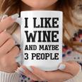 I Like Wine And Maybe 3 People Sommelier Wine Lover Coffee Mug Funny Gifts