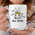 I Love It When You Call Me Big Hoppa Funny Bunny Easter Day Coffee Mug Unique Gifts