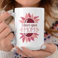I Love You Mom Mothers Day 2023 Coffee Mug Unique Gifts