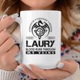 Laury Blood Runs Through My Veins Coffee Mug Funny Gifts