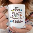 My Son In Law Is My Favorite Child V2 Coffee Mug Unique Gifts