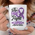 My Wifes Fight Is My Fight Lupus Awareness Month Husband Coffee Mug Unique Gifts