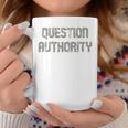 Question Authority V2 Coffee Mug Unique Gifts