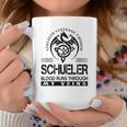 Schueler Blood Runs Through My Veins Coffee Mug Funny Gifts