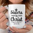 Sisters In Christ Is A Sister For Life Coffee Mug Unique Gifts