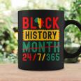 Black History Month One Month Cant Hold Our History 24-7-365  Coffee Mug