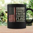 5 Things Dont Mess With Family Faith Friends Flag Firearms Coffee Mug Gifts ideas