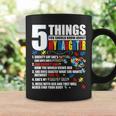5 Things You Should Know About My Daughter Autism Awareness Coffee Mug Gifts ideas