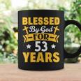 53Rd Birthday Man Woman Blessed By God For 53 Years Coffee Mug Gifts ideas