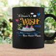 A Dream Is A Wish Your Heart Make Cruise Cruising Trip Coffee Mug Gifts ideas