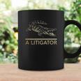 A Litigator T-Shirt Law Funny Legal Attorney Lawyer Coffee Mug Gifts ideas