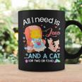 All I Need Is Love And A Cat Coffee Mug Gifts ideas