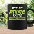 Anime You Wouldnt Understand Its An Anime Thing Coffee Mug Gifts ideas