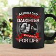 Asshole Dad And Smartass Daughter Best Friend For Life Coffee Mug Gifts ideas