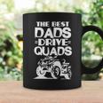 Atv Dad Funny The Best Dads Drive Quads Fathers Day Gift For Mens Coffee Mug Gifts ideas