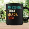 Awesome Since March 1963 60Th Birthday Gifts 60 Year Old Men Coffee Mug Gifts ideas