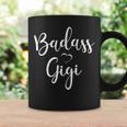 Badass Gigi Nana Funny Grandma Mom Gift Coffee Mug Gifts ideas