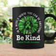 Be Kind Green Ribbon Sunflower Mental Health Awareness Coffee Mug Gifts ideas