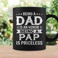 Being A Dad Is An Honor Being A Pap Is Priceless Coffee Mug Gifts ideas