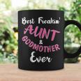 Best Freakin Aunt & Godmother Ever Funny Gift Auntie Coffee Mug Gifts ideas