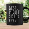 Best Middle Sister Ever Cool Gift Christmas Coffee Mug Gifts ideas