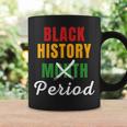 Black History Month Period African Pride Bhm Women Men Kids Coffee Mug Gifts ideas