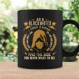 Blackwater- I Have 3 Sides You Never Want To See Coffee Mug Gifts ideas