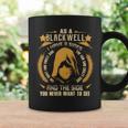 Blackwell - I Have 3 Sides You Never Want To See Coffee Mug Gifts ideas