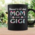 Blessed To Be Called Mom And Gigi Floral Gift For Gigi Coffee Mug Gifts ideas