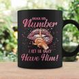Block His Number & Let Lil Ugly Have Him Womens Coffee Mug Gifts ideas