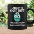 Bsn Lpn Cna Funny Nursing Owl Welcome To Night Shift Nurse Coffee Mug Gifts ideas