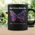 Butterfly Dear Person Behind Me The World Is A Better Place Coffee Mug Gifts ideas