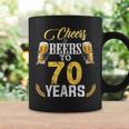 Cheers And Beers To 70 Years Old Bday Gifts Tshirt Men Women Coffee Mug Gifts ideas