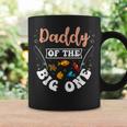Daddy Of The Big One Fishing Birthday Party Bday Celebration Coffee Mug Gifts ideas