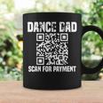 Dance Dad Funny Dancing Daddy Scan For Payment I Finance Coffee Mug Gifts ideas