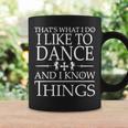 Dancing Lovers Know Things V2 Coffee Mug Gifts ideas