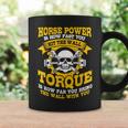 Diesel Mechanic Gifts Horse Power Is How Fast You Go Coffee Mug Gifts ideas