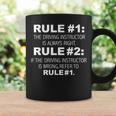 Driving Instructor Is Always Right Funny Driver Education Coffee Mug Gifts ideas