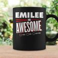 Emilee Is Awesome Family Friend Name Funny Gift Coffee Mug Gifts ideas