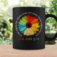 Equality - Equal Rights For Others Its Not Pie Daisy Flower Coffee Mug Gifts ideas