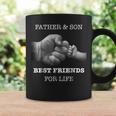 Father And Son Best Friends For Life Dad Parent Coffee Mug Gifts ideas