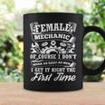 Female Mechanic Of Course I Dont Work Tools Garage Cars Gift For Womens Coffee Mug Gifts ideas