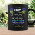 For My Mom In Heaven I Hide My Tears When I Say Your Name Coffee Mug Gifts ideas