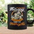 For Some There’S Therapy For The Rest Of Us Biker Coffee Mug Gifts ideas