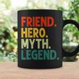 Freund Held Myth Legend Retro Vintage-Freund Tassen Geschenkideen