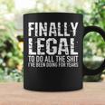 Funny 21St Birthday Gift Finally Legal Tshirt For Men Women V2 Coffee Mug Gifts ideas