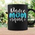 Funny Dance Mom Squad Mothers Day Dance Mom Gift Coffee Mug Gifts ideas